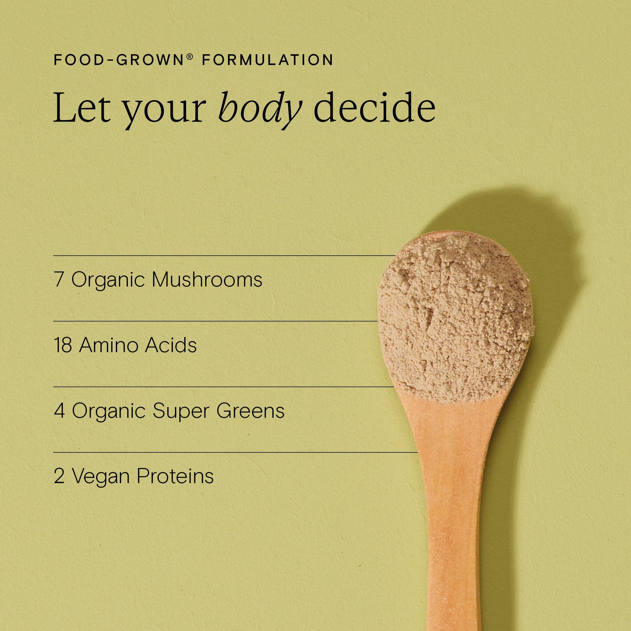 Food-Grown® Organic Protein Powder with 7 mushrooms, 4 super greens, and 2 vegan proteins on a wooden spoon.