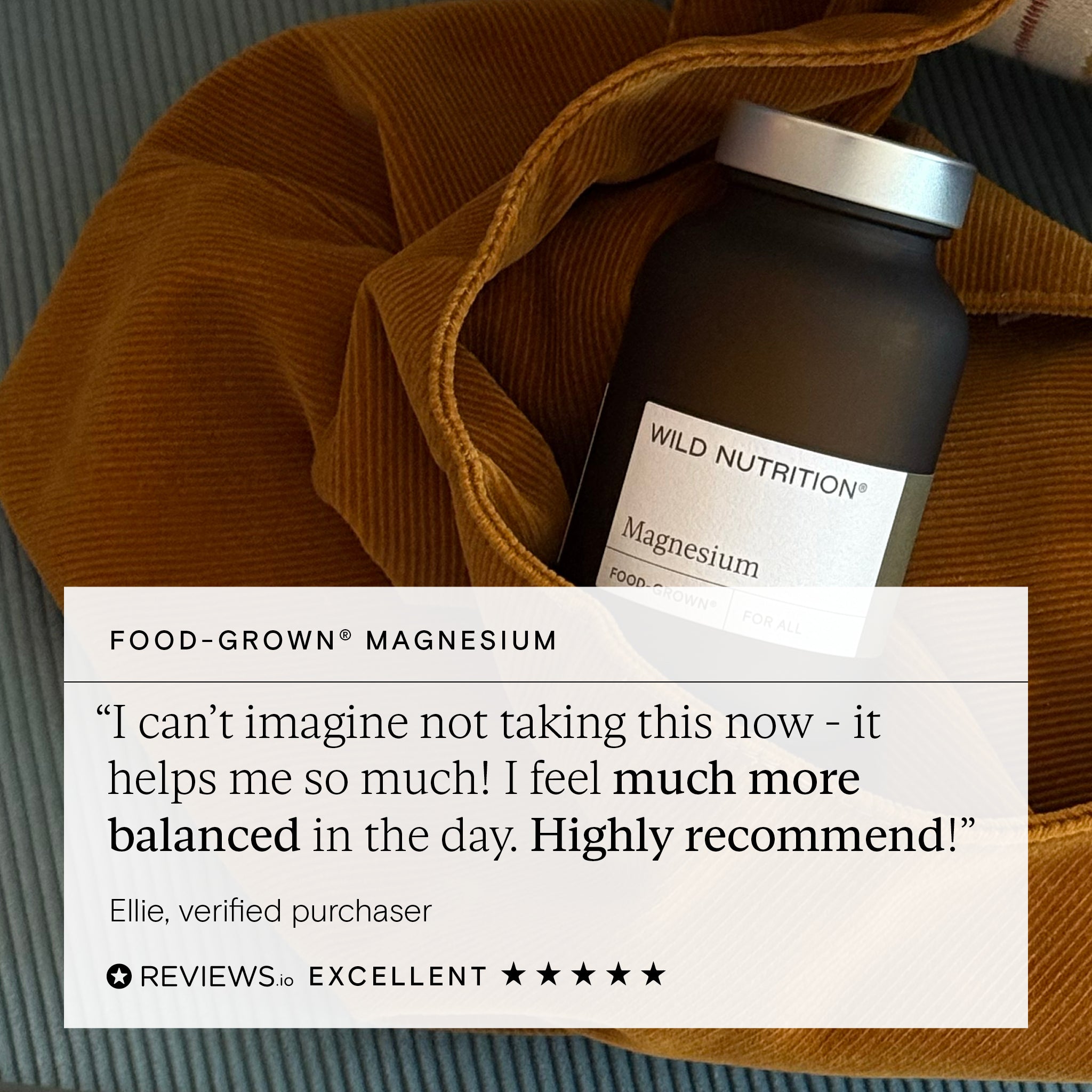 Customer review of Wild Nutrition Food-Grown® Magnesium praising balance, reduced fatigue, and daily wellbeing support.