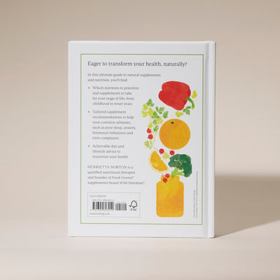 Back cover of The Natural Supplement & Nutrition Guide by Henrietta Norton with health tips and vibrant fruit and supplement illustrations